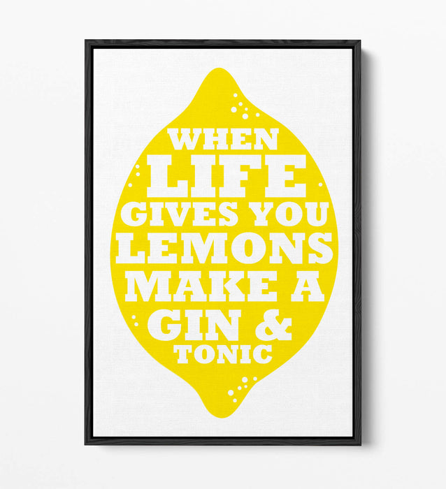 "LIFE LEMONS GIN & TONIC" QUOTE SLOGAN KITCHEN -FLOAT EFFECT CANVAS ART PRINT