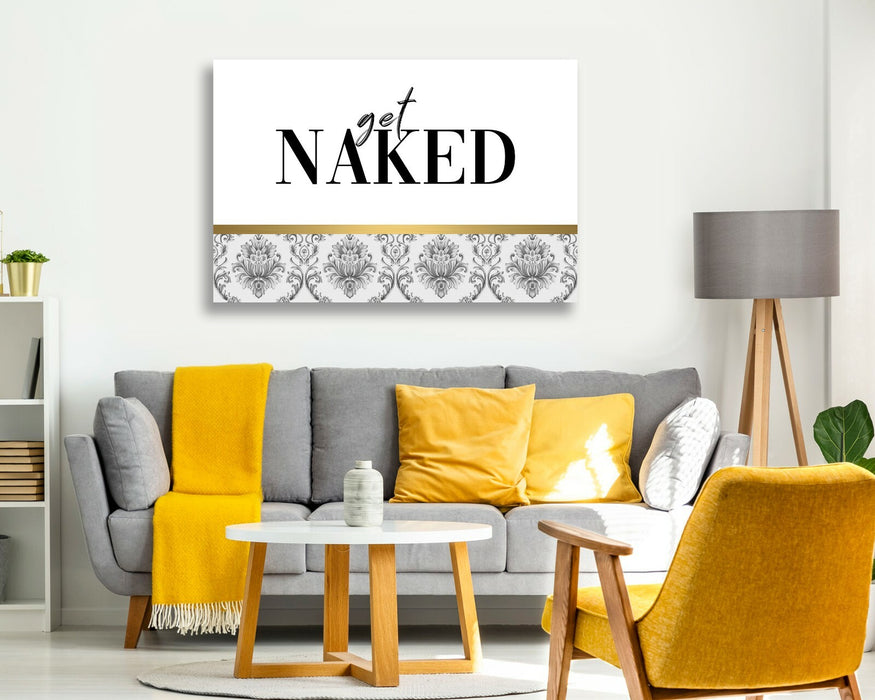 Canvas Wall Art - Get Naked Quote Print | Modern Damask Gold Accent Bedroom Decor