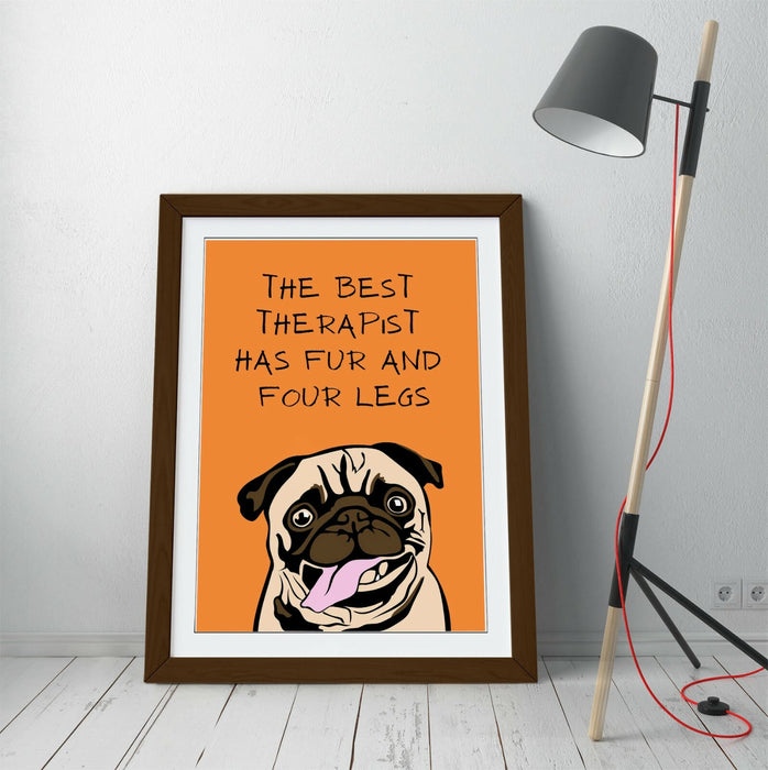 "THE BEST THERAPIST HAS FUR" FUNNY PET QUOTE -FRAMED WALL ART PICTURE PRINT