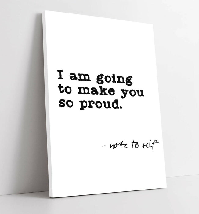 "NOTE TO SELF" SELF LOVE PROUD INSPIRING QUOTE -CANVAS WALL ART PICTURE PRINT