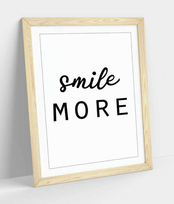 "SMILE MORE" POSITIVITY QUOTE SLOGAN HOME -FRAMED WALL ART PICTURE PRINT