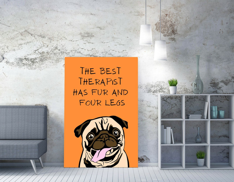 "THE BEST THERAPIST HAS FUR" FUNNY PET QUOTE -CANVAS WALL ART PICTURE PRINT