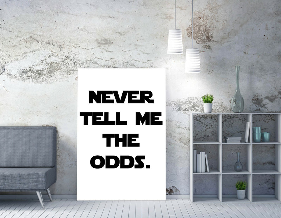 "NEVER TELL ME THE ODDS" STAR WARS STYLE QUOTE -CANVAS WALL ART PRINT ART FRAME