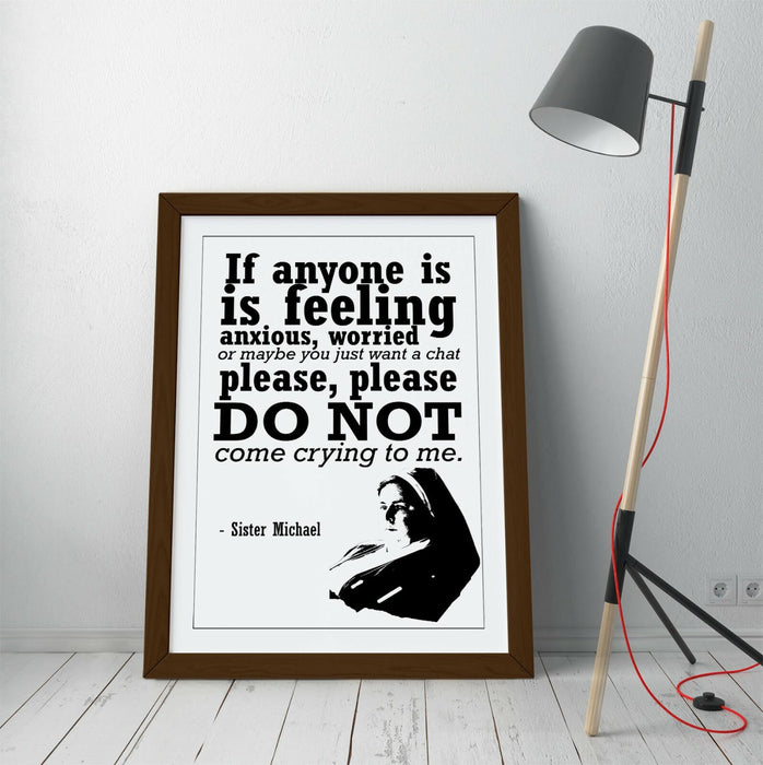 DERRY GIRLS FUNNY SISTER MICHAEL QUOTE -FRAMED WALL ART PICTURE PRINT