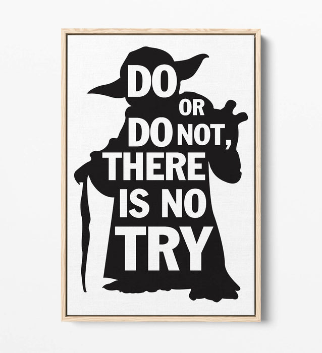 "DO OR DO NOT" STAR WARS YODA STYLE QUOTE -FLOAT EFFECT CANVAS ART PRINT