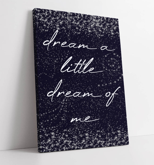 DREAM A LITTLE DREAM BEDROOM QUOTE LYRIC STARRY -CANVAS WALL ART PICTURE PRINT