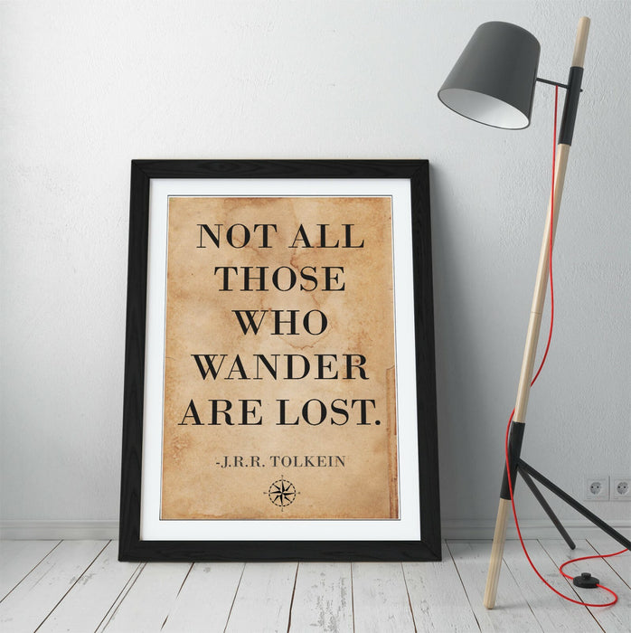 "NOT ALL THOSE WHO WANDER ARE LOST" TOLKEIN QUOTE -FRAMED WALL ART PICTURE PRINT