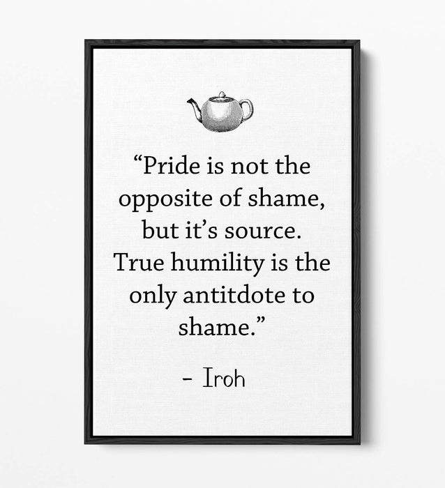 "TRUE HUMILITY" ATLA UNCLE IROH WISE QUOTE -FLOAT EFFECT CANVAS WALL ART PRINT
