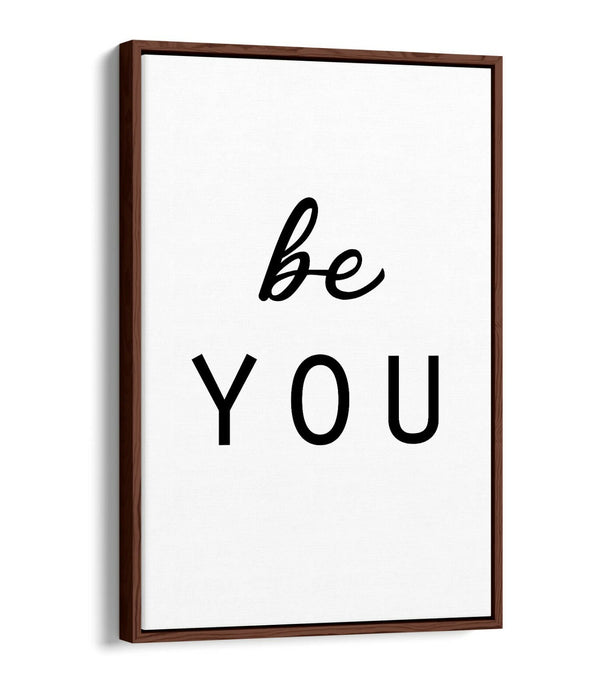 "BE YOU" INSPIRING QUOTE SLOGAN BEDROOM -FLOAT EFFECT CANVAS WALL ART PRINT