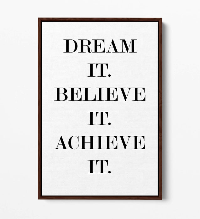 "DREAM IT BELIEVE" MOTIVATIONAL QUOTE SLOGAN -FLOAT EFFECT CANVAS WALL ART PRINT