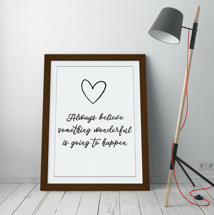"ALWAYS BELIEVE" INSPIRATIONAL LIFE QUOTE -FRAMED WALL ART PICTURE PRINT