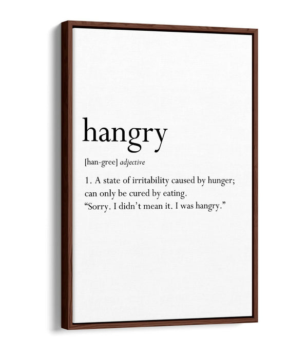 HANGRY DICTIONARY DEFINITION, FUNNY QUOTE KITCHEN -FLOAT EFFECT CANVAS ART PRINT