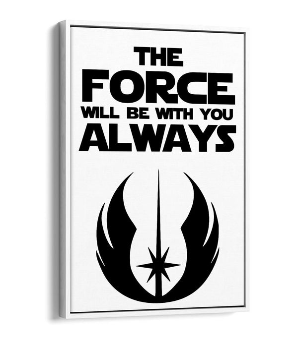 "MAY THE FORCE BE WITH YOU" STAR WARS STYLE QUOTE -FLOAT EFFECT CANVAS ART PRINT