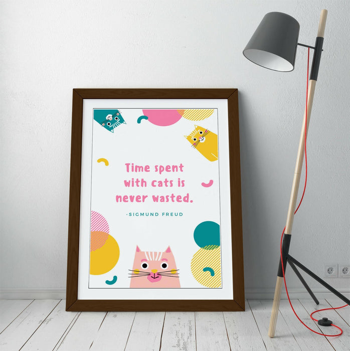 "TIME SPENT WITH CATS IS NEVER WASTED" PET QUOTE -FRAMED WALL ART PICTURE PRINT