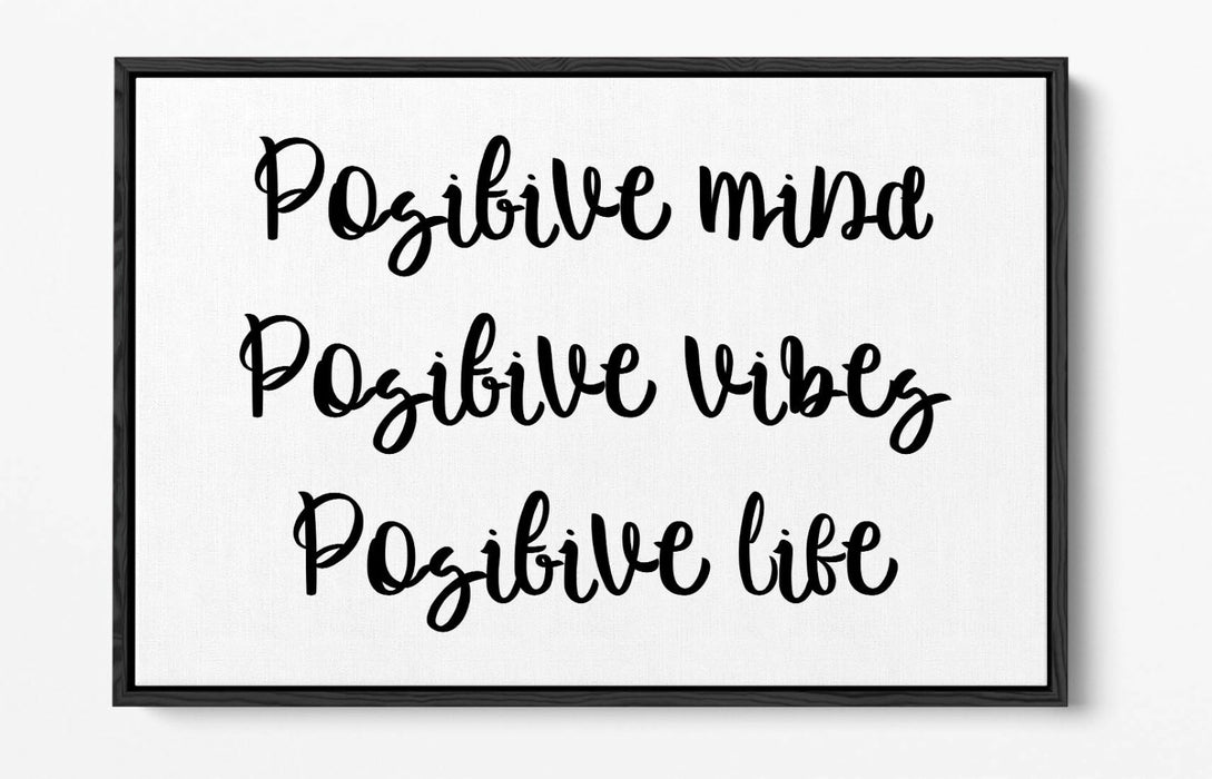 POSITIVE MIND LIFE VIBES, INSPIRATIONAL QUOTE -FLOAT EFFECT CANVAS ART PRINT
