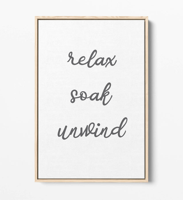"RELAX SOAK UNWIND" RELAXING QUOTE BATHROOM -FLOAT EFFECT CANVAS WALL ART PRINT