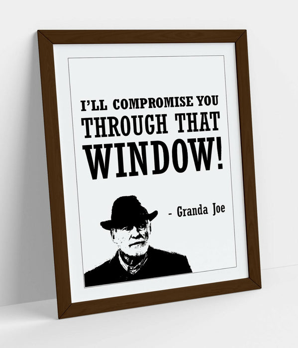 "COMPROMISE" DERRY GIRLS FUNNY GRANDA JOE QUOTE -FRAMED WALL ART PICTURE PRINT