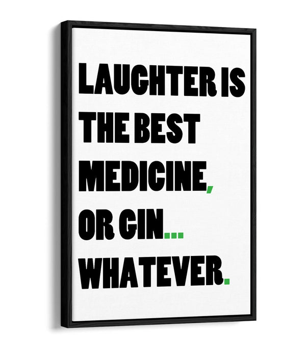 "GIN IS THE BEST MEDICINE" FUNNY QUOTE KITCHEN -FLOAT EFFECT CANVAS ART PRINT