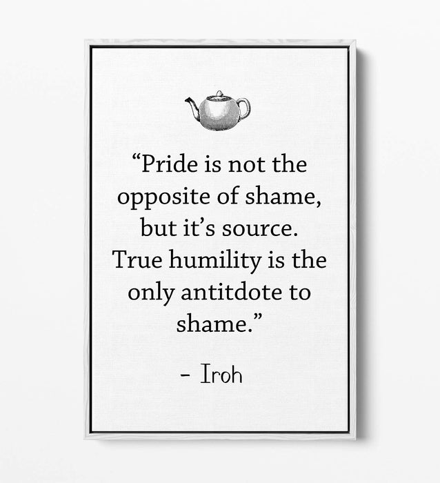 "TRUE HUMILITY" ATLA UNCLE IROH WISE QUOTE -FLOAT EFFECT CANVAS WALL ART PRINT