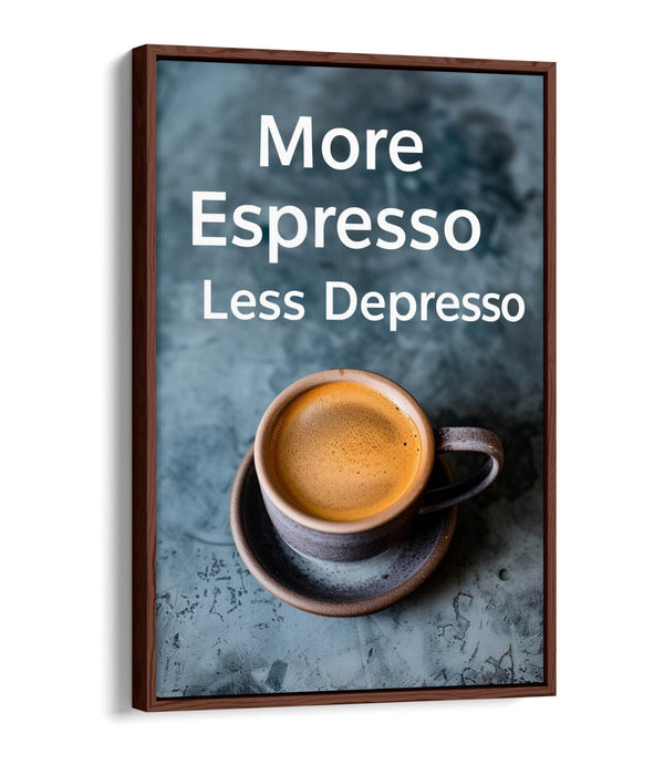 Espresso Canvas Art - Funny Coffee Quote Kitchen Wall Decor | Float Effect Print