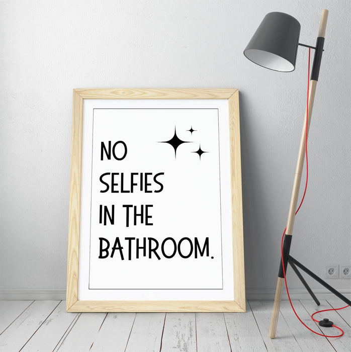 Funny Bathroom Wall Art – No Selfies Bathroom Sign Framed Poster Print