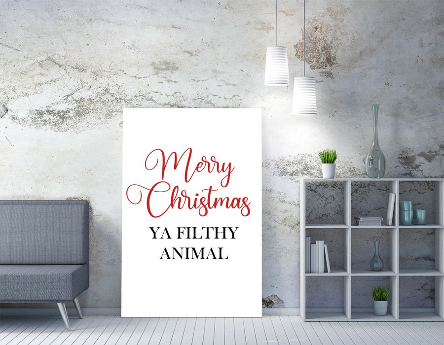 "MERRY CHRISTMAS YA FILTHY ANIMAL" QUOTE-CANVAS WALL ART PICTURE PRINT