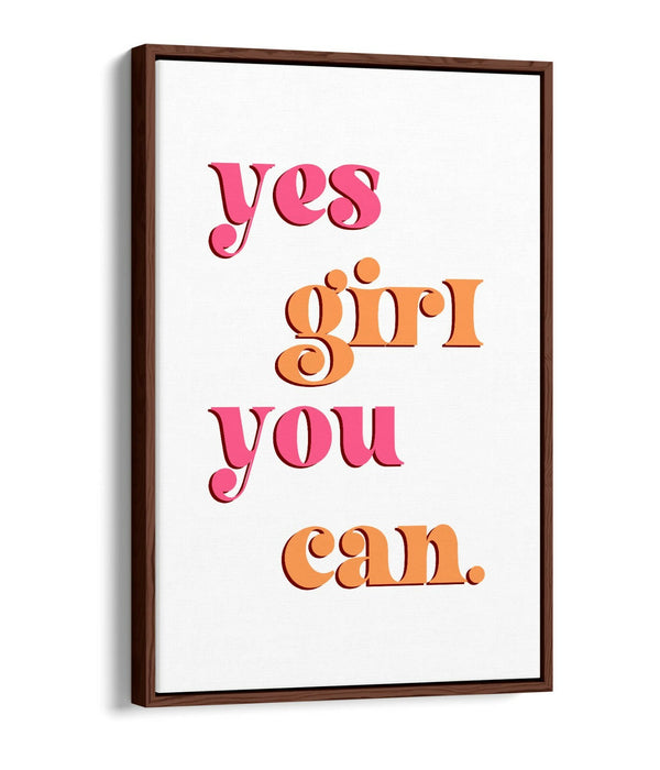 "YES GIRL YOU CAN" GROOVY FEMINIST SLOGAN -FLOAT EFFECT CANVAS WALL ART PRINT