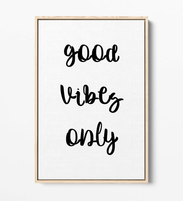 "GOOD VIBES ONLY" LOVE LIFE HOME QUOTE -FLOAT EFFECT CANVAS WALL ART PRINT
