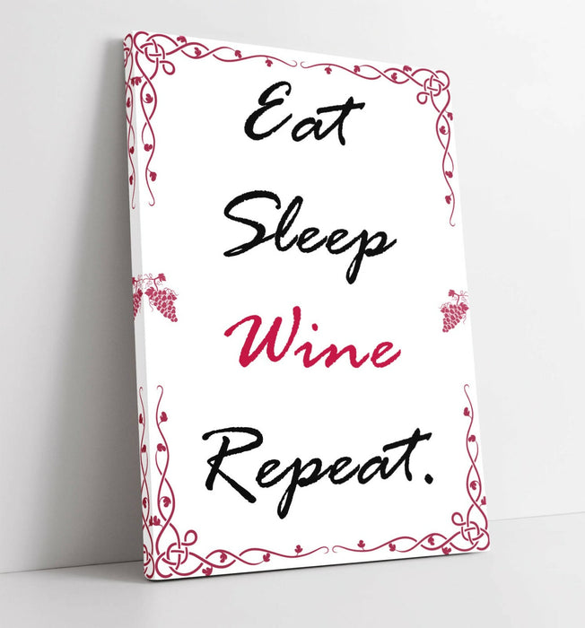 "EAT SLEEP WINE REPEAT" HUMOUROUS SLOGAN KITCHEN -CANVAS WALL ART PICTURE PRINT