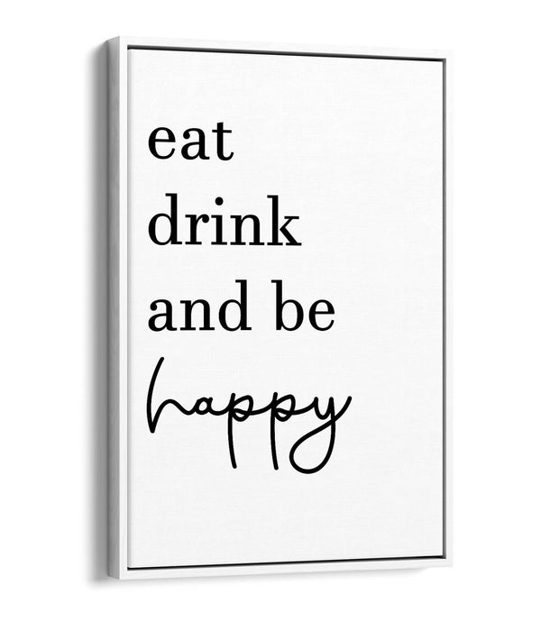 "EAT SLEEP AND BE HAPPY" KITCHEN QUOTE -FLOAT EFFECT CANVAS WALL ART PRINT