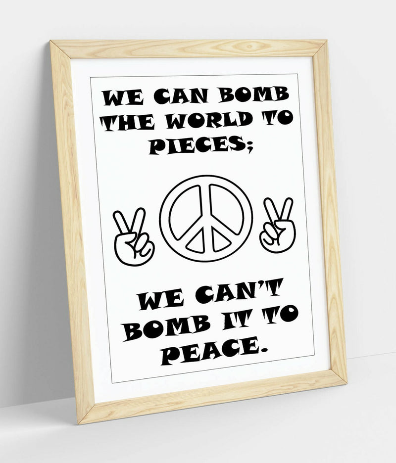 Anti War Wall Art - Handmade UK Framed Peace Poster With Matte Finish Print