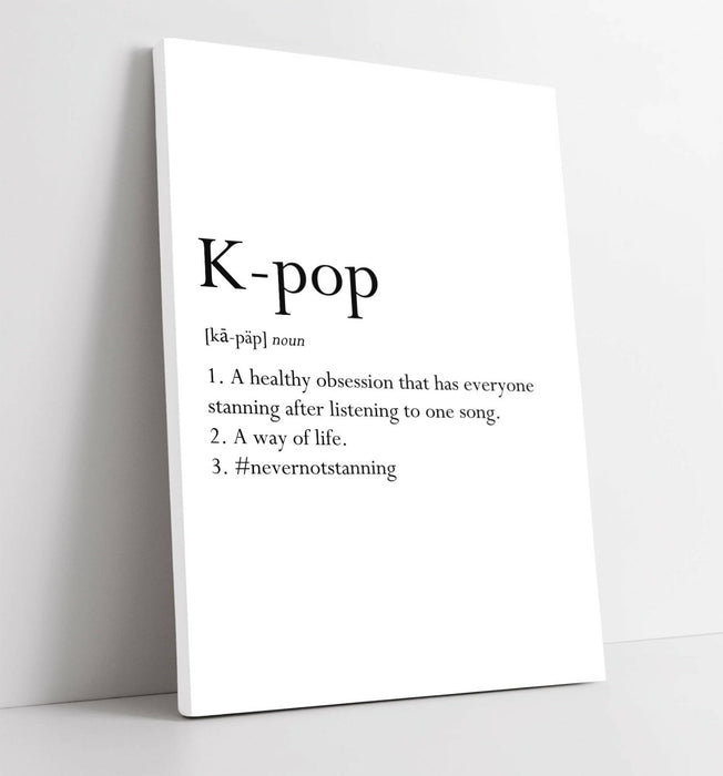 K-POP DEFINITION FUNNY QUOTE SLOGAN, BTS ARMY -CANVAS WALL ART PICTURE PRINT