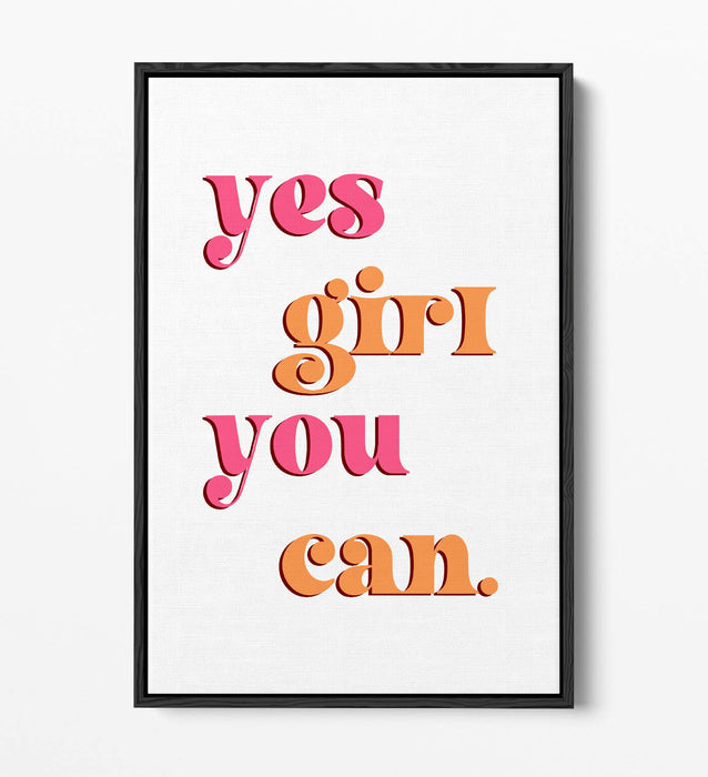 "YES GIRL YOU CAN" GROOVY FEMINIST SLOGAN -FLOAT EFFECT CANVAS WALL ART PRINT