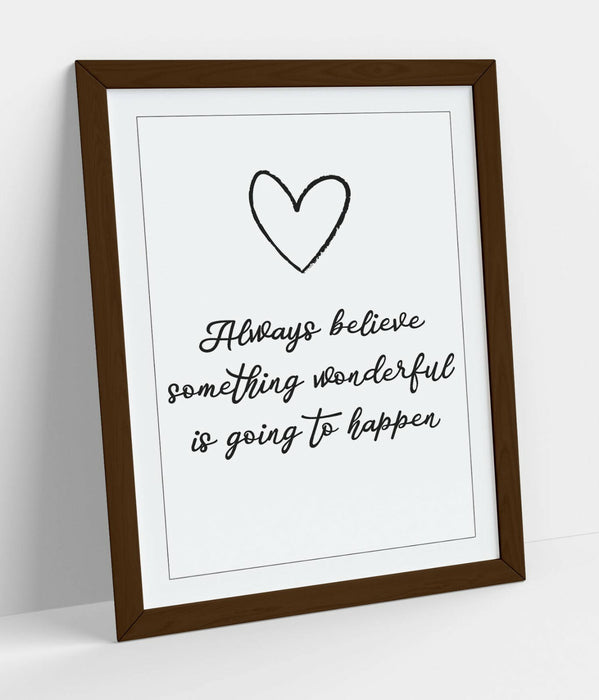 "ALWAYS BELIEVE" INSPIRATIONAL LIFE QUOTE -FRAMED WALL ART PICTURE PRINT