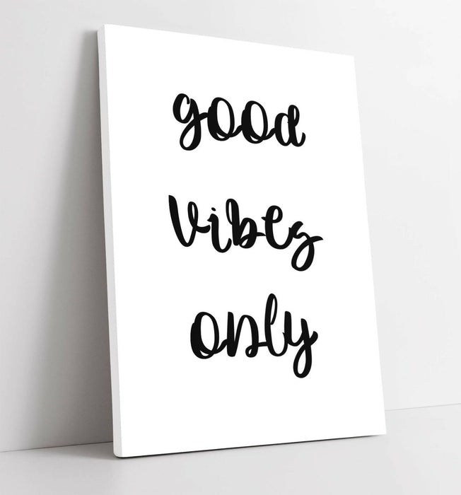 "GOOD VIBES ONLY" LOVE LIFE FAMILY HOME QUOTE -CANVAS WALL ART PICTURE PRINT