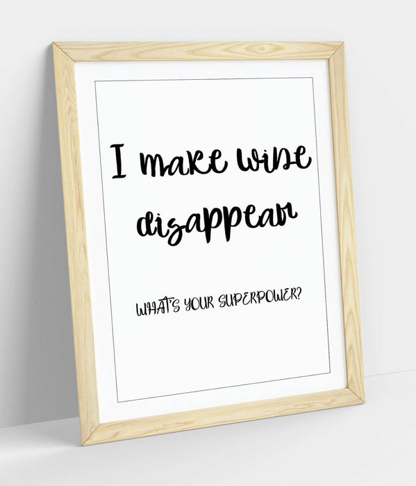 I MAKE WINE DISAPPEAR, FUNNY QUOTE SLOGAN KITCHEN -FRAMED WALL ART PICTURE PRINT