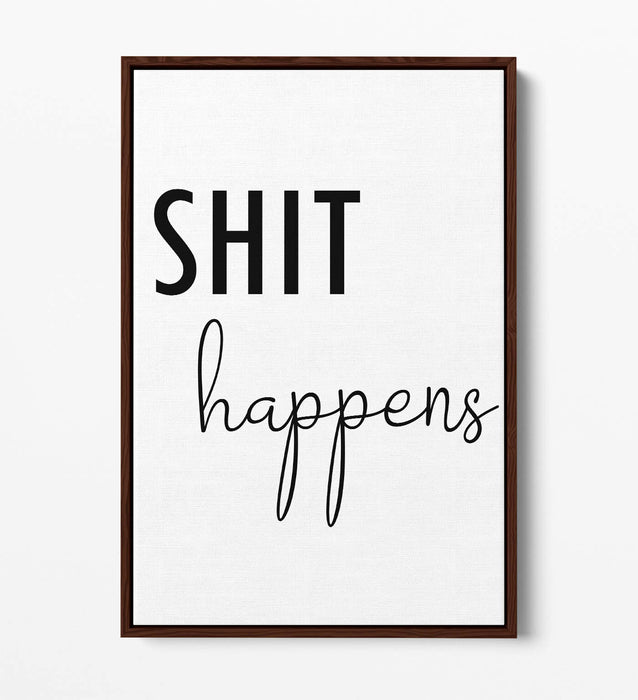 "SH*T HAPPENS" FUNNY SLOGAN QUOTE BATHROOM -FLOAT EFFECT CANVAS WALL ART PRINT