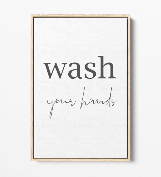 "WASH YOUR HANDS" QUOTE SLOGAN BATHROOM HOME -FLOAT EFFECT CANVAS WALL ART PRINT