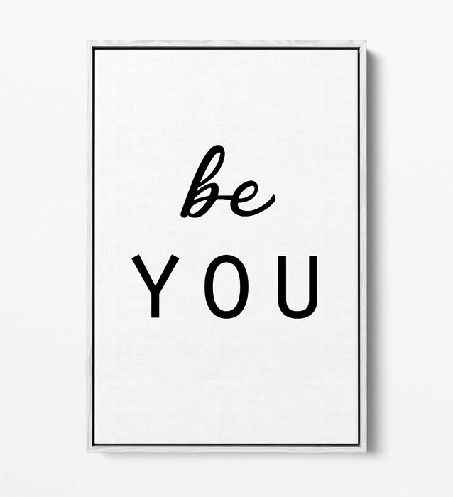 "BE YOU" INSPIRING QUOTE SLOGAN BEDROOM -FLOAT EFFECT CANVAS WALL ART PRINT