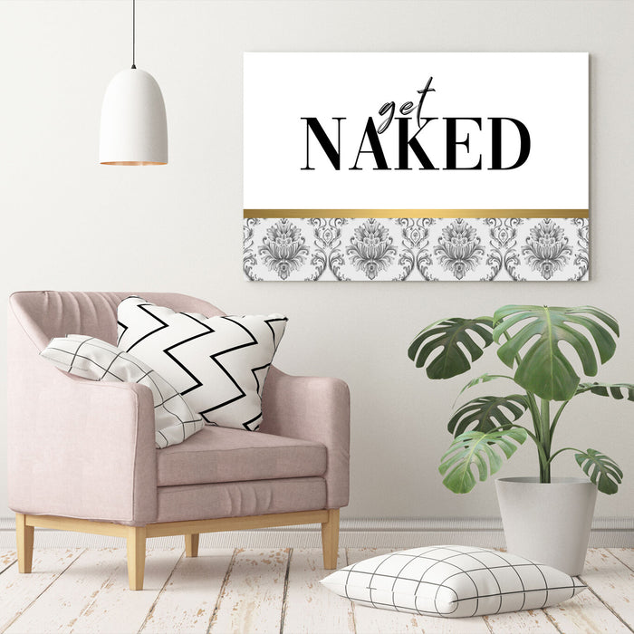 Canvas Wall Art - Get Naked Quote Print | Modern Damask Gold Accent Bedroom Decor