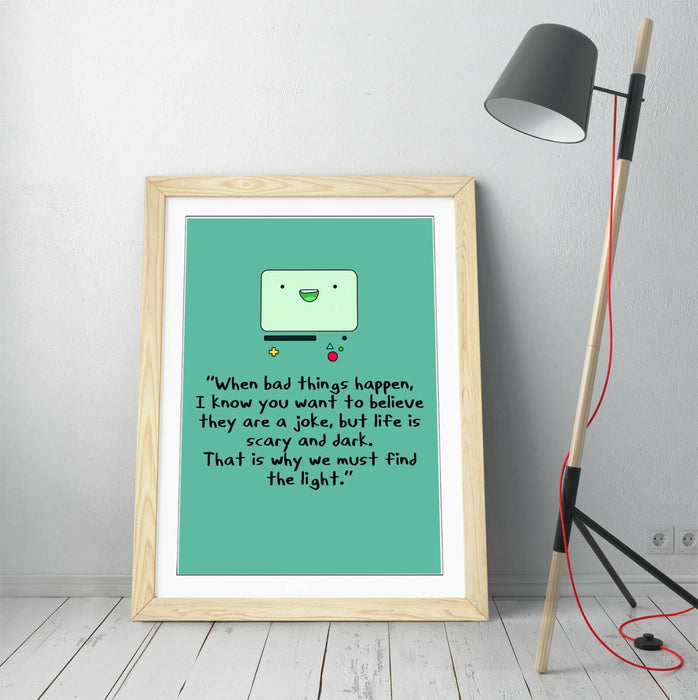 "FIND THE LIGHT" ADVENTURE TIME BMO STYLE QUOTE -FRAMED WALL ART PICTURE PRINT