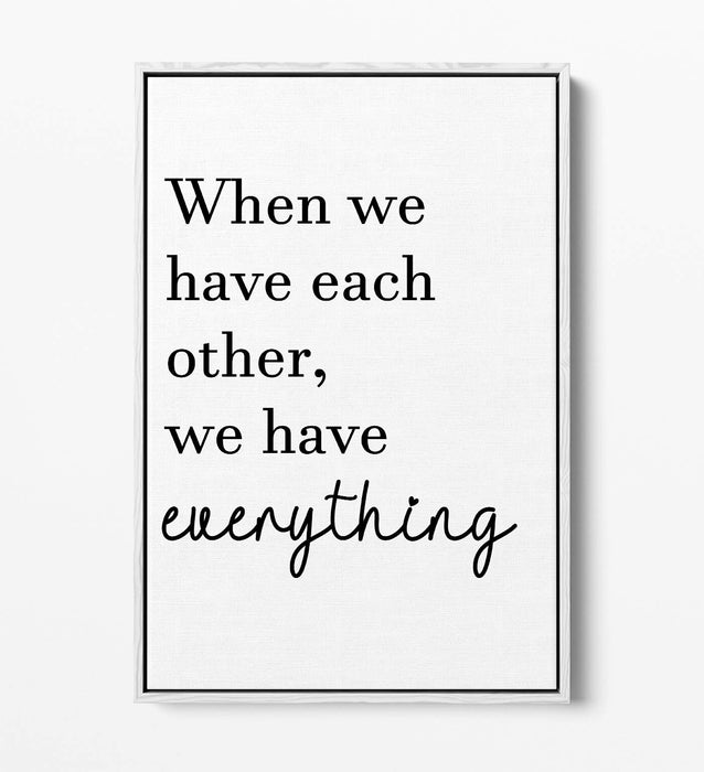"EACHOTHER = EVERYTHING" FAMILY LOVE QUOTE -FLOAT EFFECT CANVAS WALL ART PRINT