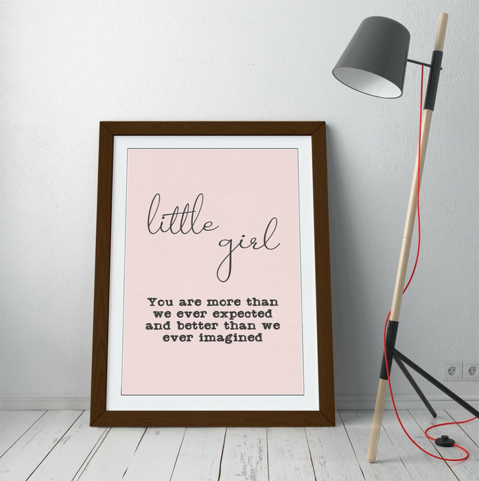 "LITTLE GIRL" NURSERY BABY KIDS ROOM QUOTE SLOGAN -FRAMED WALL ART PICTURE PRINT