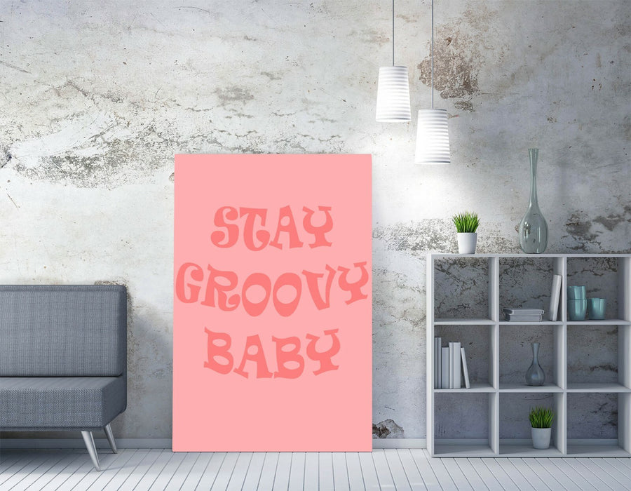 "STAY GROOVY BABY" FUN HIPPIE WALL ART QUOTE -CANVAS WALL ART PICTURE PRINT