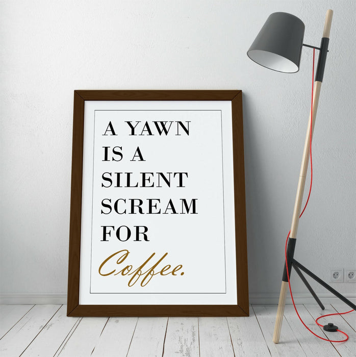 "SILENT SCREAM FOR COFFEE" KITCHEN QUOTE SLOGAN -FRAMED WALL ART PICTURE PRINT