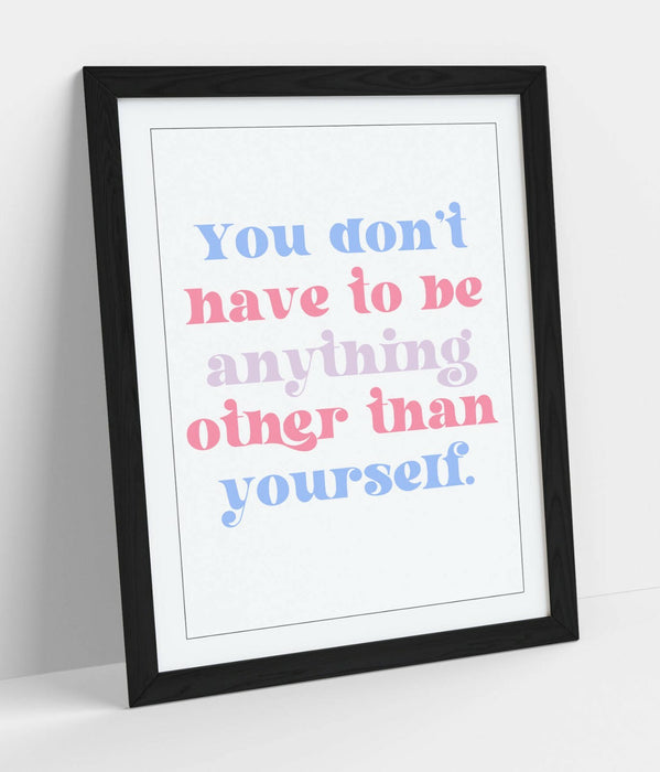 "BE YOURSELF" INSPIRATIONAL QUOTE -FRAMED WALL ART PICTURE PRINT- BLUE PINK