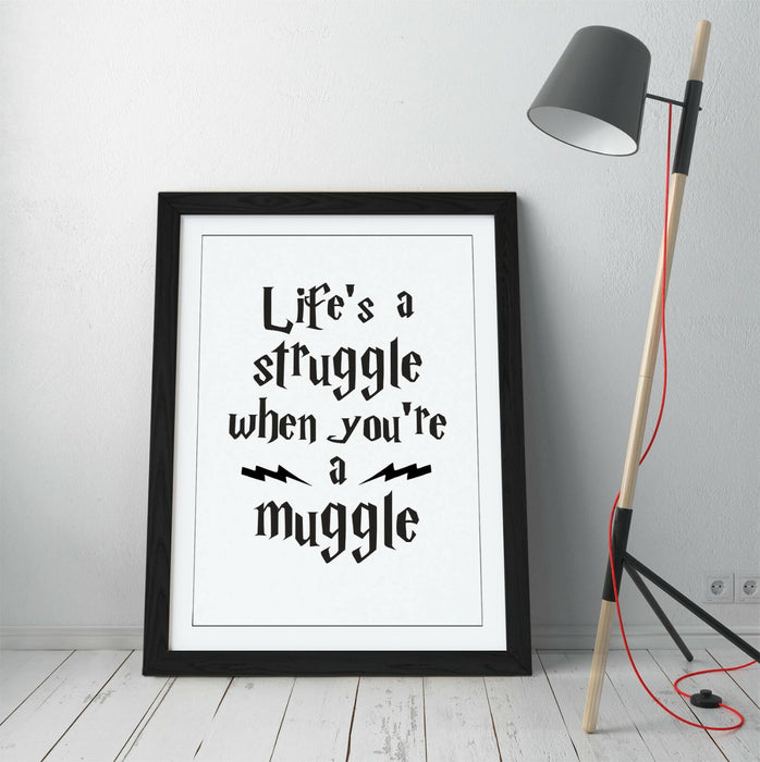 "IT'S A STRUGGLE FOR A MUGGLE" HARRY POTTER QUOTE -FRAMED WALL ART PICTURE PRINT