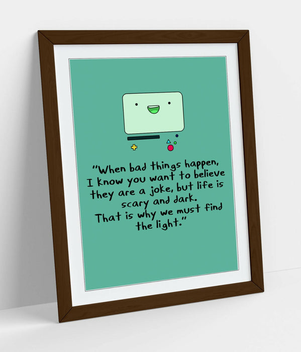 "FIND THE LIGHT" ADVENTURE TIME BMO STYLE QUOTE -FRAMED WALL ART PICTURE PRINT