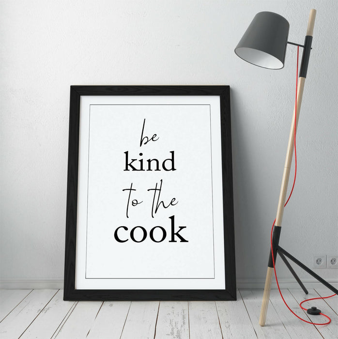 "BE KIND TO THE COOK" KITCHEN QUOTE SLOGAN HOME -FRAMED WALL ART PICTURE PRINT