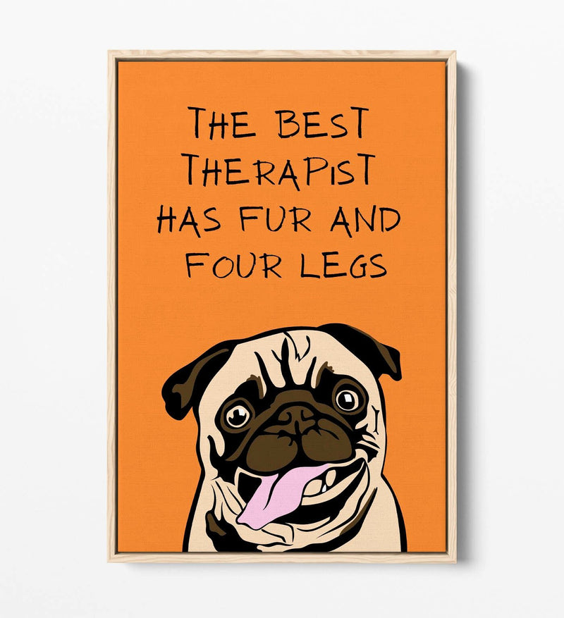 Canvas Wall Art - The Best Therapist Has Fur | Funny Pet Quote Float Effect Frame